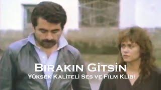 İbrahim Tatlıses - Bırakın Gitsin Yenilenen Ver. & Film Klibi