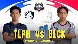 TLPH vs BLCK  MPL PH S14 REGULAR SEASON  WEEK 3 - GAME 1