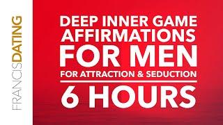 PUA Affirmations For Men  Deep Inner Game  Attraction and Seduction Relaxation Meditation