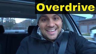 What Is Overdrive Gear On A Car-And How To Use It