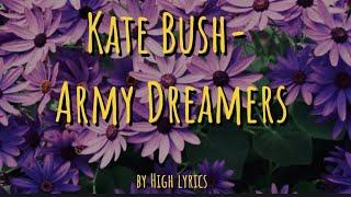 Kate Bush- Army Dreamers lyrics video by High Lyrics--- Hope you like itPls subscribe