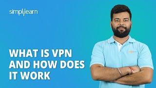 What Is VPN and How Does It Work ? VPN Explained  How Does VPN Work  Simplilearn