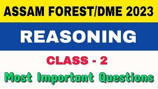 Assam Forest Exam 2023  Reasoning  Class-2  DME Reasoning  Assam Forest Reasoning