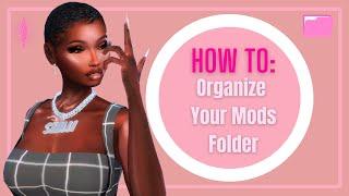 How to Organize Your Mods Folder  Sims 4  Tutorial