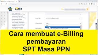 Cara membuat e Billing Pembayaran SPT Masa PPN