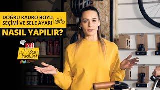 Eti Sarı Bisiklet - Doğru Kadro Boyu Seçimi ve Sele Ayarı Nasıl Yapılır?