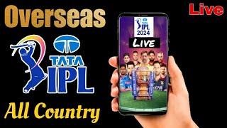 how to watch ipl live overseas  how to watch ipl 2024 in foreign countries  ipl live in uk