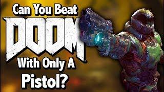 Can You Beat Doom 2016 With Only A Pistol?