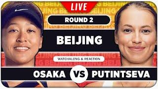 OSAKA vs PUTINTSEVA ● WTA Beijing 2024 ● LIVE Tennis Watchalong Stream