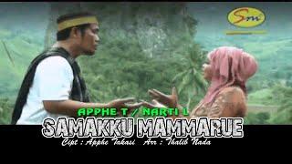 Lagu Duet SAMAKKU MAMMARUE  APPHE  &  NARTI  Official Music Video