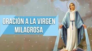  ORACIÓN A LA VIRGEN MILAGROSA #mariaelenabarreraburgos