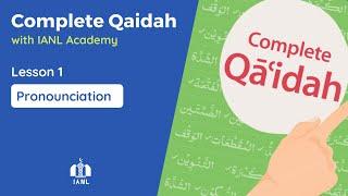 Complete Qaidah - Lesson 1 Pronunciation