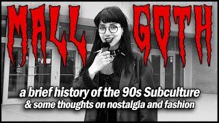 The Story of Mall Goth