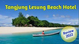 TANJUNG LESUNG PANDEGLANG  Review Tanjung Lesung Beach Hotel