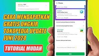 Cara mendapatkan gratis ongkir Tokopedia Update Juni 2024