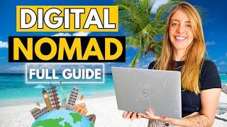 How to Become a DIGITAL NOMAD in 2024  STEP-BY-STEP GUIDE