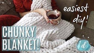 DIY GIANT CHUNKY BLANKET  easiest budget gift idea