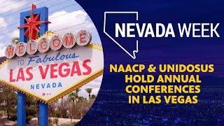 NAACP & UnidosUS hold Annual Conferences in Las Vegas  Nevada Week