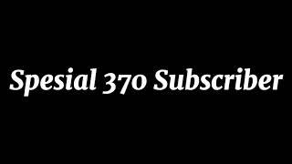 Thanks For 370 Subscribe 