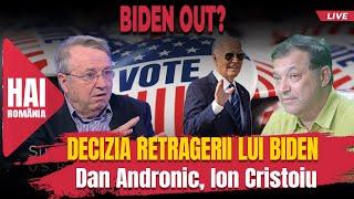 Ion Cristoiu și Dan Andronic analizează decizia retragerii lui Biden într-o Ediție Specială