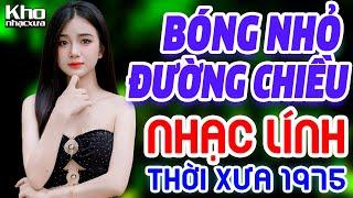 Bóng Nhỏ Đường Chiều Bông Cỏ May - LK Nhạc Lính Thời Chiến Đi Cùng Năm Tháng