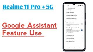 Realme 11 Pro Plus 5G  How To Use Google Assistant Feature