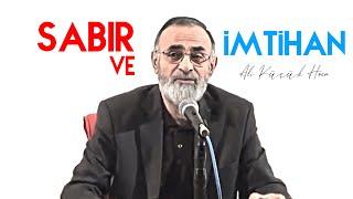 Sabır ve İmtihan - Ali Küçük Hoca YENİ VİDEO