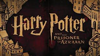 Harry Potter & The Prisoner of Azkaban Why Its The Best