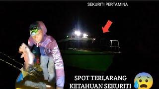 Spot Terlarang Tertangkap Basah Sekuriti Pertamina🫡#mancingmalam