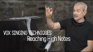 VOX SINGING TECHNIQUES - Reaching High Notes