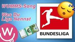 WUMMS-Song Was Du Liga Nennst