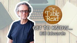 Get To Know Bill Edwards songwriter of The Far Side Of Lonely on The Table Read Magazine