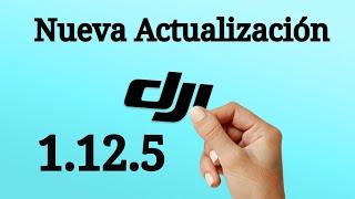 DJI FLY 1.12.5  ¿Hay novedades? En Español