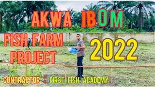 Akwa IbomUltramodern Fish Farm Project under construction