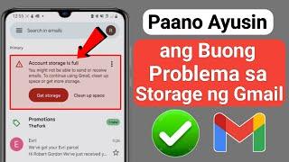 Paano Ayusin ang Imbakan ng Gmail Account ay Buong Problema Update 2023