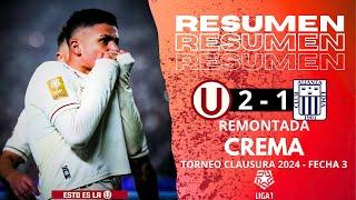 UNIVERSITARIO 2 - 1 ALIANZA LIMA l RESUMEN COMPLETO GOLES Y JUGADAS l REMONTADA CREMA