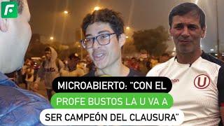 MICROABIERTO Con el profe Bustos la U va a ser campeón del Clausura