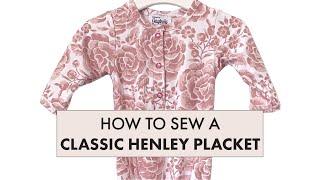 How-To Sew Henley Button Placket
