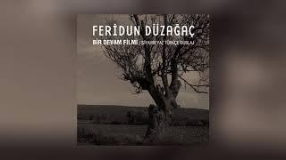 Feridun Düzağaç - Yıldızlar Bir Devam Filmi