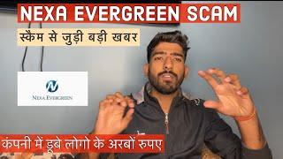 Nexa Evergreen Scam  Nexa Evergreen Company Closed Fraud  Nexa Evergreen Dholera Investement