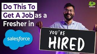 How To Get A Salesforce Job As A Fresher in 2024  Salesforce Summer Internship 2024  #salesforce