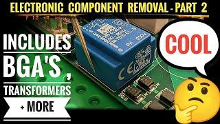 How To Remove Electronic Components - PART 2  Soldering Tutorial