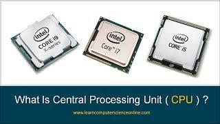 What Is CPU ?  How CPU Works ?  Functions Of Central Processing Unit