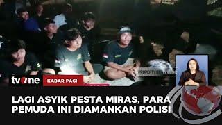 Asyik Pesta Miras Puluhan Pemuda di Banjar Diamankan Polisi  Kabar Pagi tvOne