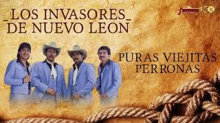 Los Invasores De Nuevo Leon - Puras Viejitas Perronas