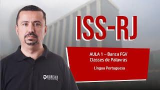 Aula 1 - Classes de Palavras  - ISS-RJ 2023 - Português FGV - Andresan Machado