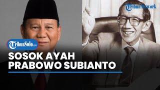 Sosok Soemitro Djojohadikusumo Ayah Prabowo Subianto yang Diidolakan BJ Habibie