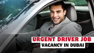 UAE Driver Job Vacancy 2024  Driver Job Vacancy in Dubai UAE