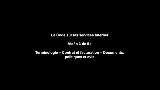 Le Code sur les services Internet - Contrat et facturation - Documents politiques et avis