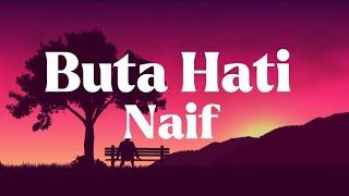 Naif - Buta Hati lirik#lirik #naif #music